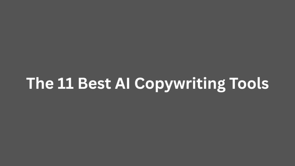 AI Copywriting Tools